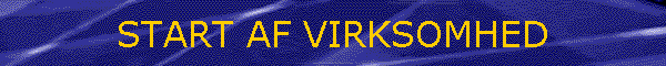 START AF VIRKSOMHED